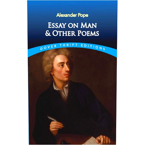 Alexander Pope Essay on Man and Other Poems (Dover Thrift Editions: Poetry)