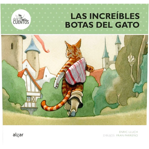 Enric Lluch Girbés,Fran Parreño Sempere Las increíbles botas del gato
