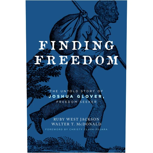 By Ruby West Jackson (Author), Walter T McDonald (Author) Format: Kindle Edition Finding Freedom: The Untold Story of Joshua Glover, Freedom Seeker