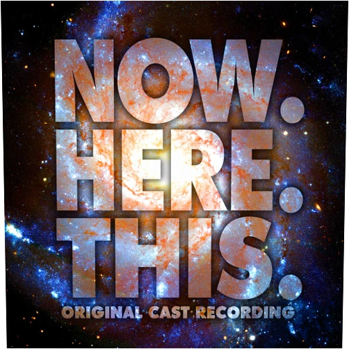 Now.Here.This. (Artist) Format: Audio CD Now.Here.This. Original Cast Recording