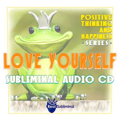 Real Subliminal Positive thinking and happiness series: Love Yourself Subliminal Audio CD