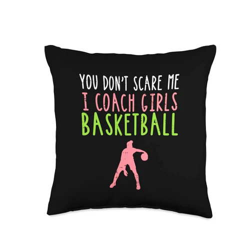 BoredKoalas Basketball Decor Men Women Kids Gift You Dont Scare Me I Coach Girls Basketball Funny Men Women Throw Pillow, 16x16, Multicolor
