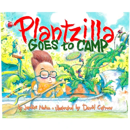 Jerdine Nolen,David Catrow Plantzilla Goes to Camp (Paula Wiseman Books)