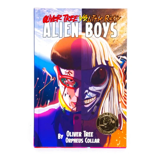 By Oliver Tree (Author), Orpheus Collar (Author), Ryan Cady (Editor) & 0 more Oliver Tree vs Little Ricky: ALIEN BOYS (Hardcover Edition)