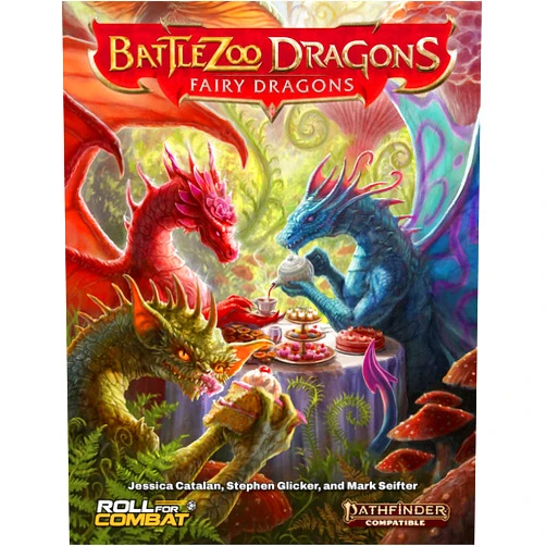 Stephen Glicker,Mark Seifter,Jessica Catalan Battlezoo Dragons: Fairy Dragons (Pathfinder 2e)