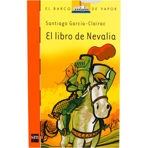 Santiago García-Clairac,Enrique Flores El libro de Nevalia (El Barco de Vapor Naranja nº 220) (Spanish Edition)
