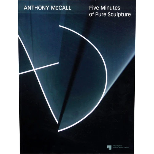 By Henriette Huldisch (Editor), Udo Kittelmann (Editor), Anthony McCall (Artist), Christina Weiss (Foreword), Noam Elcott (Contributor) & 1 more Anthony McCall: Five Minutes of Pure Sculpture