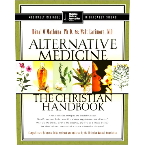 By Donal O'Mathuna (Author), Walt Larimore, MD (Author) Format: Kindle Edition Alternative Medicine (Christian Handbook)