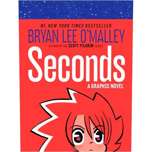 By Bryan Lee O'Malley (Author) Seconds: A Graphic Novel