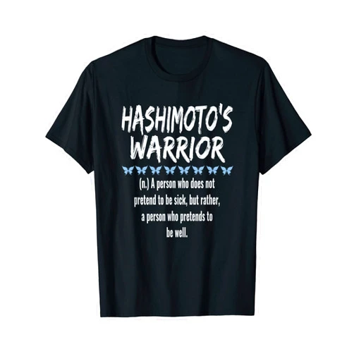 Hashimoto's Awareness Designs by CDH Definition of Hashimoto's Warrior Thyroiditis Awareness Gift T-Shirt