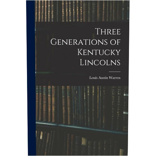 Louis Austin 1885-1983 Warren Three Generations of Kentucky Lincolns
