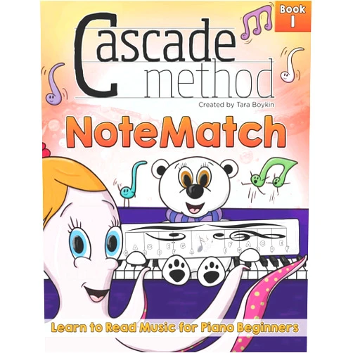 Tara Boykin Cascade Method NoteMatch Book 1 Learn to Read Music for Piano Beginners: The Best Method Book to Teaching Piano Beginners How to Read Music From the ... Reading Fun Using NoteMatch and Note Rush