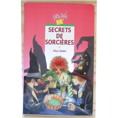 French Edition by Alice Hulot (Author), Camille Meyer (Author) Secrets de sorcières