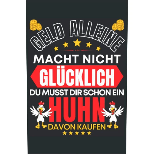German Edition by Lustige Hühner und Bauern Sprüche Geschenkidee (Author) GELD ALLEINE MACHT NICHT GLÜCKLICH - DU MUSST DIR SCHON EIN HUHN DAVON KAUFEN!: Notizbuch A5, 120 Seiten, LINIERT - Lustiges Hühner Landwirt Motiv für ... Hühnerhalter Geschenkidee! (German Edition)