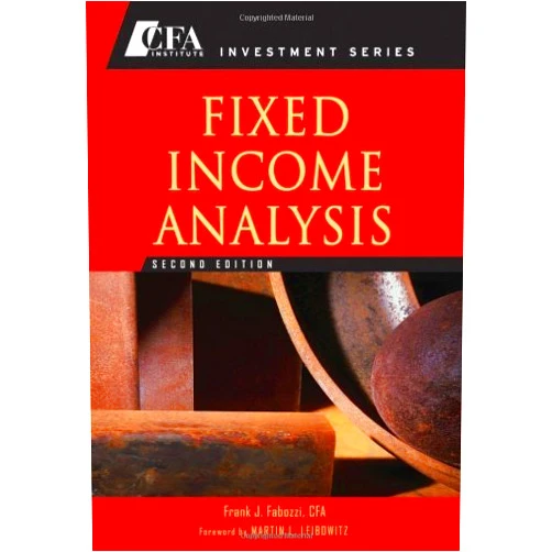 By Dessislava A. Pachamanova (Author) Fixed Income Analysis (CFA Institute Investment Series) by Martin L. Leibowitz (Foreword), Frank J. Fabozzi (16-Feb-2007) Hardcover