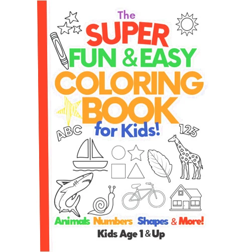 Living Elements,Deanna Giaimo The Super Fun & Easy Coloring Book For Kids Coloring Book 110 Pages Animals Numbers Shapes Letters & More Toddler Coloring Book: Coloring Book For Kids Color Numbers Shapes Animals Letters & More