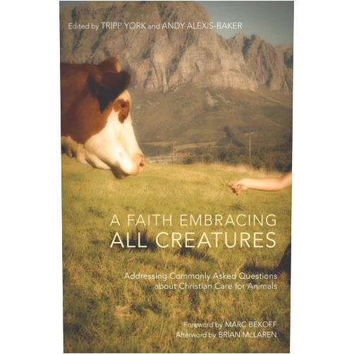 By Tripp York (Editor), Andy Alexis-Baker (Editor), Marc Bekoff (Foreword) & 0 more Format: Kindle Edition A Faith Embracing All Creatures: Addressing Commonly Asked Questions about Christian Care for Animals (The Peaceable Kingdom Series Book 2)