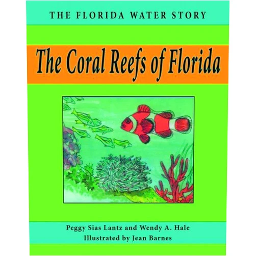 By Peggy Sias Lantz (Author), Wendy A. Hale (Author) Format: Kindle Edition The Coral Reefs of Florida (Florida Water Story Book 2)
