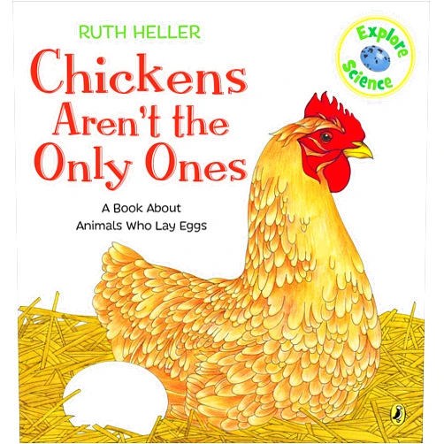 Ruth Heller Chickens Aren't the Only Ones (World of Nature Series)