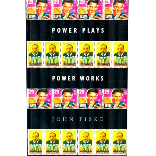 By John Fiske (Author) Power Plays, Power Works