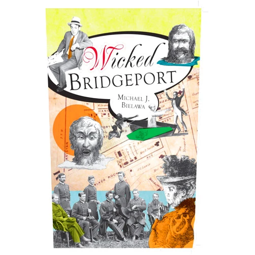 Michael J. Bielawa Wicked Bridgeport