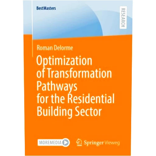 Roman Delorme Optimization of Transformation Pathways for the Residential Building Sector (BestMasters)