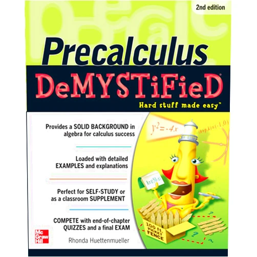 Rhonda Huettenmueller Pre-calculus Demystified, Second Edition