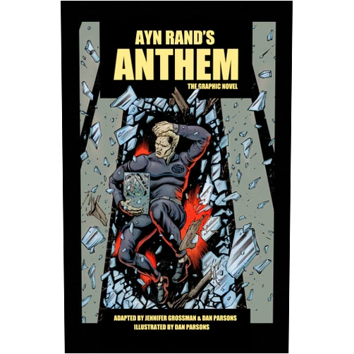 By Jennifer Grossman (Author), Daniel Parsons (Author, Illustrator) ANTHEM: The Graphic Novel