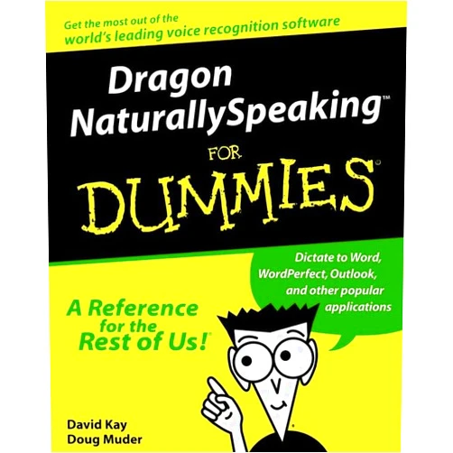 David C. Kay Dragon Naturally Speaking for Dummies