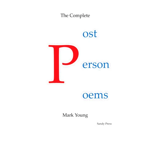 By Mark Young (Author) The Complete Post Person Poems