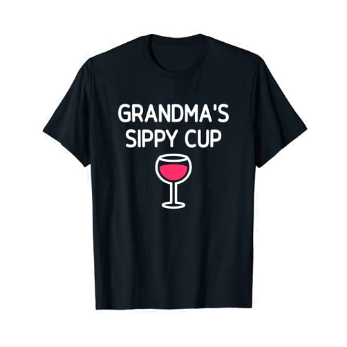 Grandma's Sippy Cup, Wine Glass, Gag Gifts Grandma's Sippy Cup, Wine Glass, Funny, Jokes, Sarcastic T-Shirt