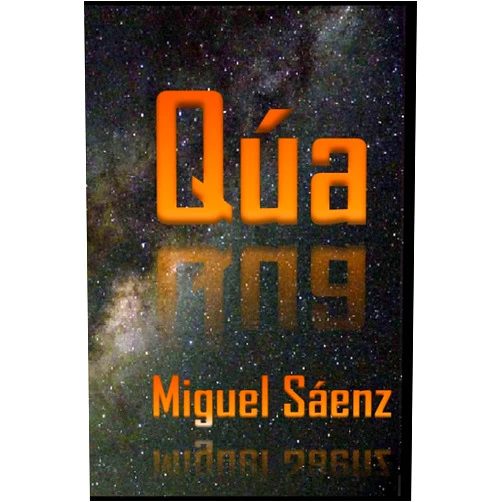 Spanish Edition by Miguel Sáenz (Author) Qúa (Trilogía WEN) (Spanish Edition)