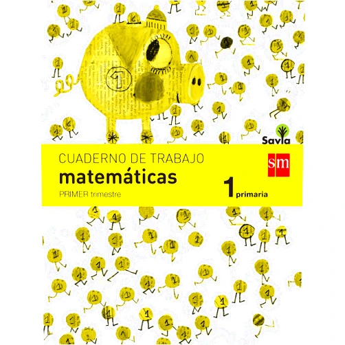 Mª José Martínez Pérez,Roselino López Cuaderno de matemáticas. 1 Primaria, 1 Trimestre. Savia