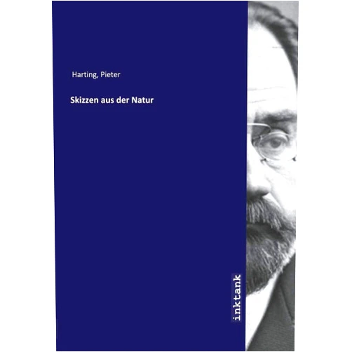German Edition by Pieter Harting (Author) Skizzen aus der Natur (German Edition)