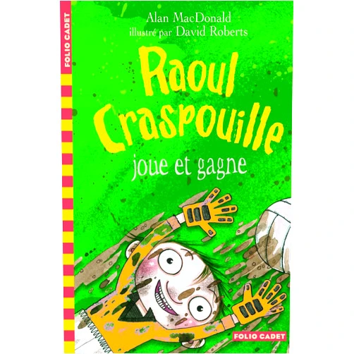 Alan MacDonald,David Roberts,Karine Chaunac Raoul Craspouille joue et gagne