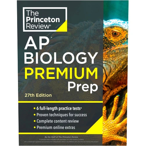 The Princeton Review Princeton Review AP Biology Premium Prep, 27th Edition: 6 Practice Tests + Complete Content Review + Strategies & Techniques (College Test Preparation)