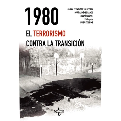 Spanish Edition by Gaizka Fernández Soldevilla (Author), María Jiménez Ramos (Author), Luisa Etxenike (Author, Contributor), Juan Avilés Farré (Author), Xavier Casals (Author), Florencio Domínguez Iribarren (Author), Inés Gaviria (Author), Laura González Piote (Author), Carmen Lacarra (Author), Rafael Leonisio (Author), Javier Marrodán (Author), Irene Moreno (Author), Roberto Muñoz Bolaños (Author), Pablo Pérez López (Author), Matteo Re (Author), Barbara Van der Leeuw (Author) & 14 more Format: Kindle Edition 1980. El terrorismo contra la Transición (Ciencia Política - Semilla y Surco - Serie de Ciencia Política) (Spanish Edition)