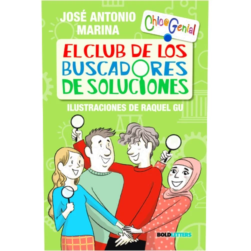 José Antonio Marina,Raquel GU El Club de los Buscadores de Soluciones (Spanish Edition)