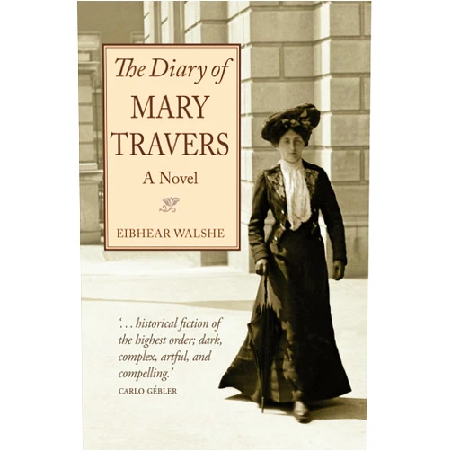 Eibhear Walshe The Diary of Mary Travers