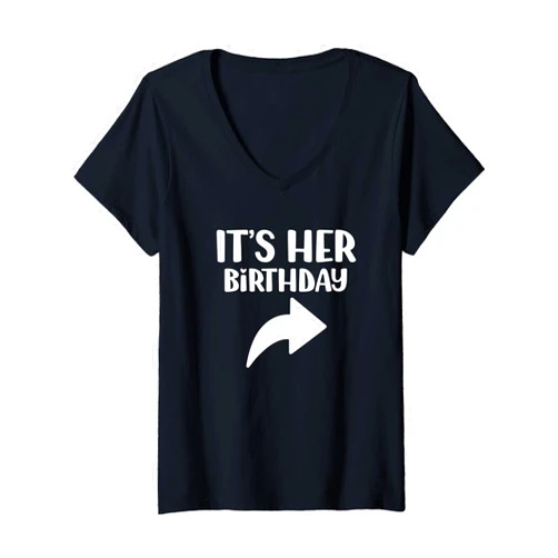 Its Her Bday. Funny Arrow Pointing Celebration Womens Its Her Bday. Funny Arrow Pointing Celebration Retro V-Neck T-Shirt