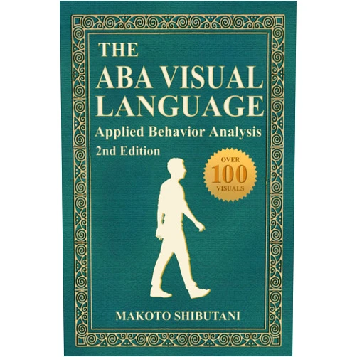 By Makoto Shibutani BCBA (Author) The ABA Visual Language: Applied Behavior Analysis, 2nd Edition