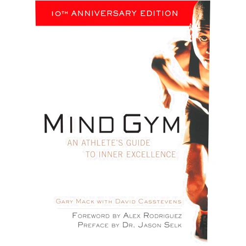 Gary Mack Mind Gym : An Athlete's Guide to Inner Excellence