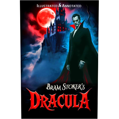 By Bram Stoker (Author), Bell Maker Press (Editor) Dracula (Illustrated & Annotated): Special Unabridged Edition with Author Biography & Historical Background