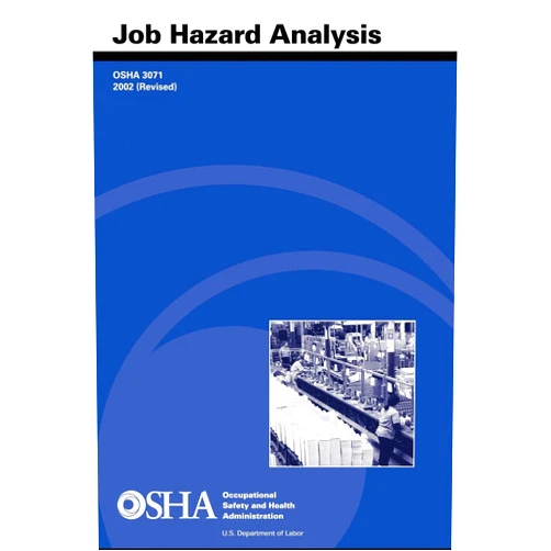 U.S. Department of Labor,Occupational Safety and Health Administration Job Hazard Analysis