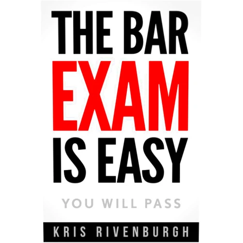 Kris Rivenburgh,Susan I. Ullrich The Bar Exam Is Easy: You Will Pass