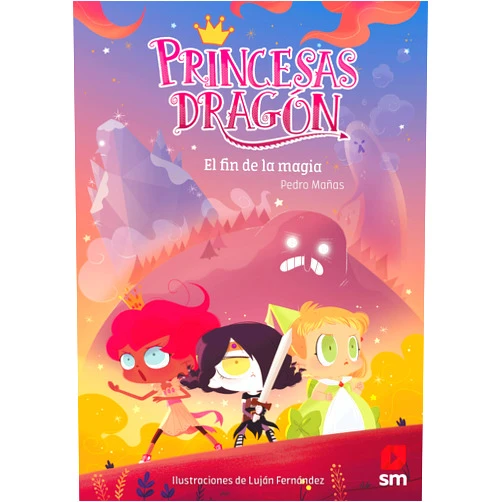 Pedro Mañas Romero,Luján Fernández Méndez Princesas Dragón 10: El fin de la magia