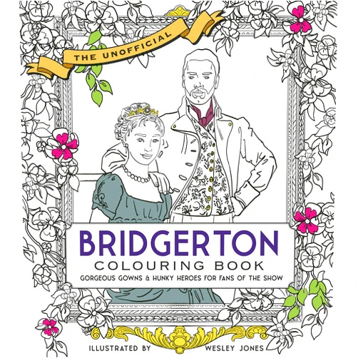 Becker&mayer! Unofficial Bridgerton Colouring Book: Gorgeous Gowns & Hunky Heroes for Fans of the Show