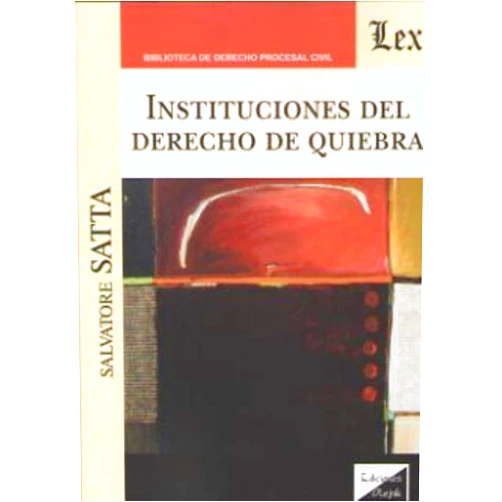 Portuguese Brazilian Edition by SATTA. Salvatore (Author) INSTITUCIONES DEL DERECHO DE QUIEBRA