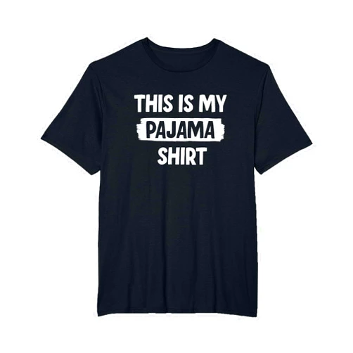 Lazy Days Pajama for Men Women Kids Funny This is My Pajama T-Shirt