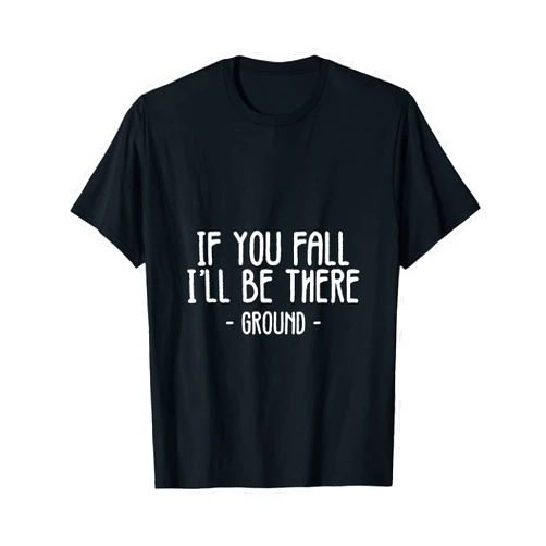 BoredKoalas Puns Sayings If You Fall I'll Be There Funny Sayings Ground Jokes Gift T-Shirt